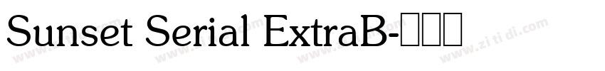 Sunset Serial ExtraB字体转换